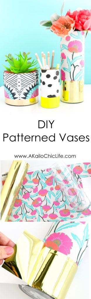 DIY your own Oh Joy! for Target Inspired patterned vases using wallpaper and vinyl! Neon, Gold, colorful DIY vases - easy craft - Home decor pieces easily customized to your tastes - succulent planters and pencil cup